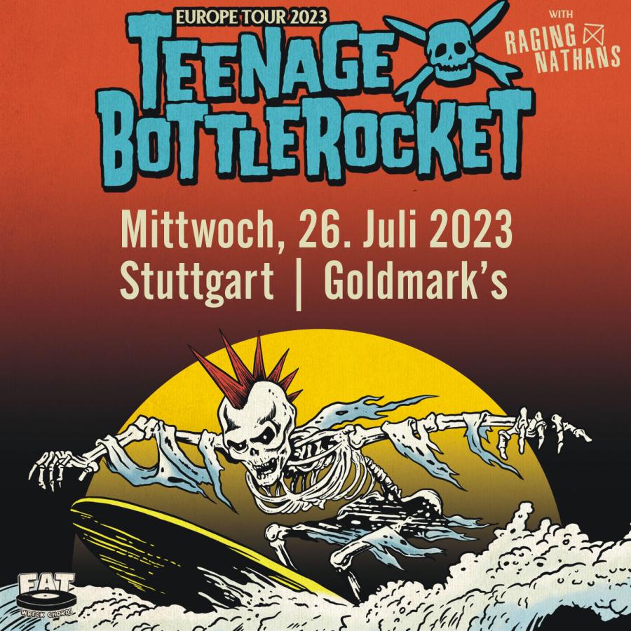 Event Teenage Bottlerocket 26/07/2023 Stuttgart Goldmark's Germany