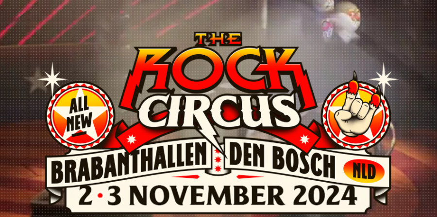 The Rock Circus 2024 - 02/11/2024 (2 days) - Den Bosch - Mainstage